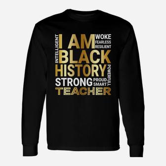 Black History Month Strong And Smart Teacher Proud Black Job Title Long Sleeve T-Shirt - Seseable