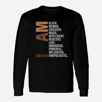 I Am Black Woman Educated Melanin Black History Month Long Sleeve T-Shirt - Seseable