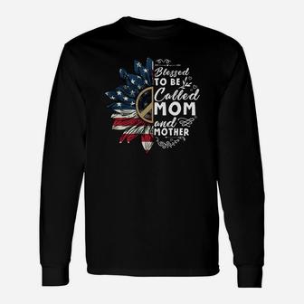 Blessed To Be Called Mom And Mother Long Sleeve T-Shirt - Seseable