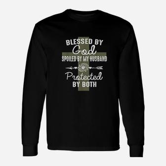 Blessed By God Spoiled By Husband Christian Wife Long Sleeve T-Shirt - Seseable