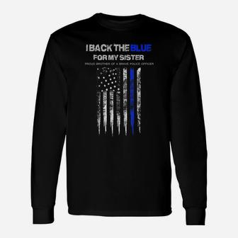 I Back The Blue For My Sister Thin Blue Line Police Women Long Sleeve T-Shirt - Seseable
