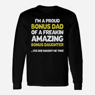 Bonus Dad Shirt Fathers Day Stepdaughter Stepdad Long Sleeve T-Shirt - Seseable
