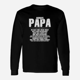 Bonus Papa Du Hast Mir Nicht Das Leben Long Sleeve T-Shirt - Seseable