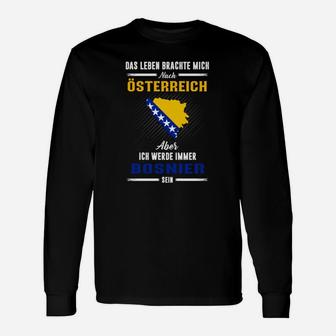 Bosnien Das Leben Brachte Mich  Langarmshirts - Seseable