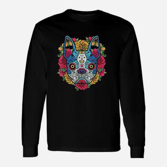 Boston Terrier Dia De Los Muertos Day Of The Dead Dog Skull Long Sleeve T-Shirt - Seseable