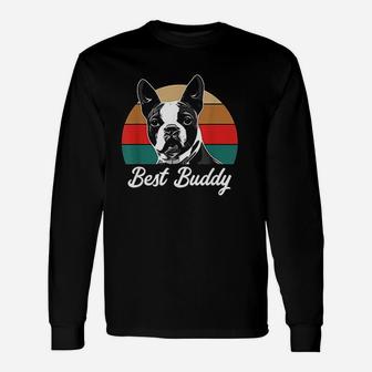 Boston Terrier Dog Lover Best Buddy Boston Terrier Long Sleeve T-Shirt - Seseable