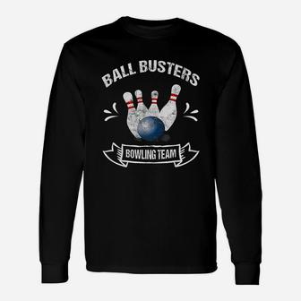 Bowling Team Ball Busters Bowling Team Long Sleeve T-Shirt - Seseable
