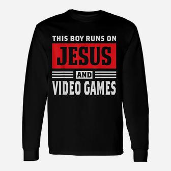 This Boy Runs On Jesus And Video Games Christian Long Sleeve T-Shirt - Seseable