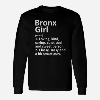 Bronx Girl Ny New York City Home Roots Long Sleeve T-Shirt - Seseable