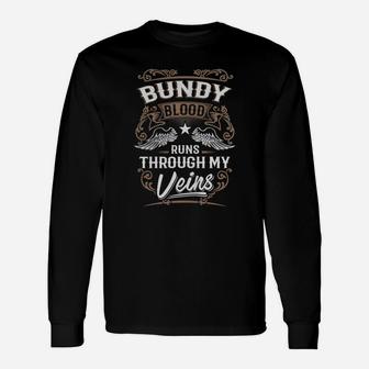 Bundy Blood Runs Through My Veins Legend Name Long Sleeve T-Shirt - Seseable