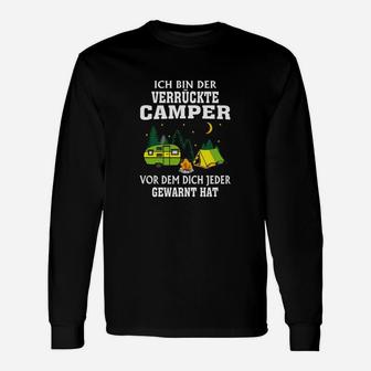 Camping Ich Bin Der Verrückte Langarmshirts - Seseable