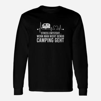 Camping Stress Entsteht Langarmshirts - Seseable