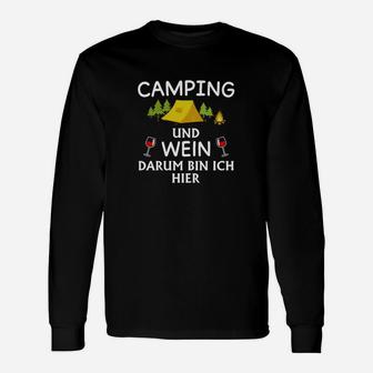 Camping und Wein Langarmshirts, Lustiges 'Darum bin ich hier' Design - Seseable