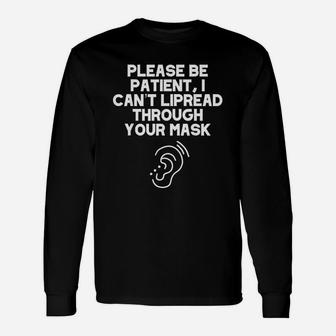 I Cant Lipread Through Your Face Covering Hearing Impaired Deaf Long Sleeve T-Shirt - Seseable