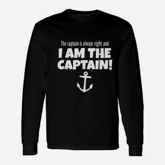 The Captain Is Always Right Boat And Sail Long Sleeve T-Shirt - Seseable
