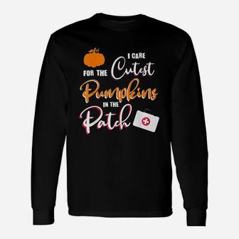 I Care For The Cutest Pumpkins In The Patch Halloween Nurse Long Sleeve T-Shirt - Seseable