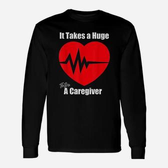 Caregiver Caregiving Nurse Love And Appreciation Long Sleeve T-Shirt - Seseable