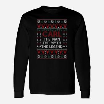 Carl Christmas Name Shirts Carl The Man The Myth The Legend Christmas T-shirt Long Sleeve T-Shirt | Seseable UK