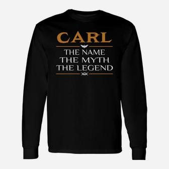 Carl Legend Name Carl Long Sleeve T-Shirt - Seseable