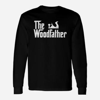 Carpenter The Woodfather Long Sleeve T-Shirt - Seseable