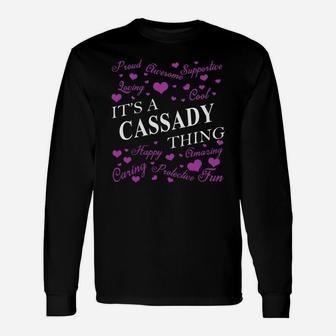 Cassady Shirts It's A Cassady Thing Name Shirts Long Sleeve T-Shirt - Seseable