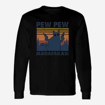 Cat Pew Pew Madafakas Long Sleeve T-Shirt - Seseable