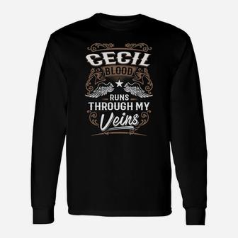 Cecil Blood Runs Through My Veins Legend Name Shirt Long Sleeve T-Shirt - Seseable