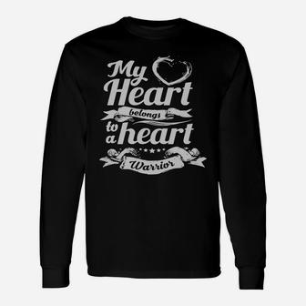 Chd Shirts My Heart Belongs To A Heart Warrior Long Sleeve T-Shirt - Seseable