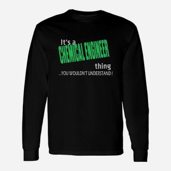 Chemical Engineer Thing I'm Chemical Engineer Teeforchemical Engineer Long Sleeve T-Shirt - Seseable
