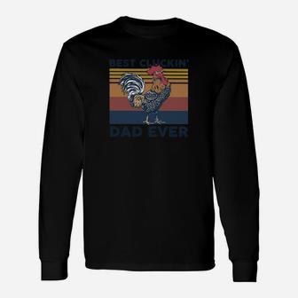 Chicken Best Clucking Dad Ever Vintage Long Sleeve T-Shirt - Seseable