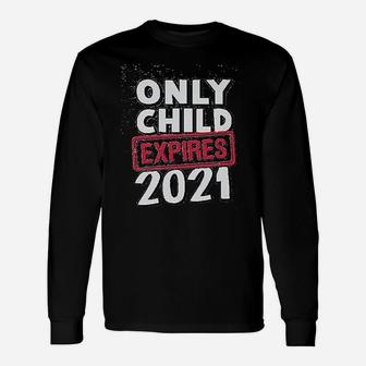 Only Child Expires 2021 Brother Sister Long Sleeve T-Shirt - Seseable