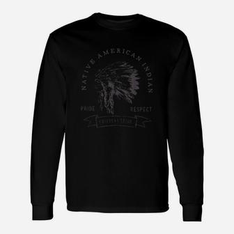 Chippewa Tribe Native American Indian Pride Respect Long Sleeve T-Shirt - Seseable