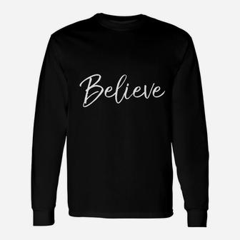 Christian Faith In Christ Quote Christmas Saying Believe Long Sleeve T-Shirt - Seseable