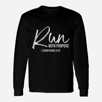 Christian Runner Running Gear Run With Purpose Quote Long Sleeve T-Shirt - Seseable
