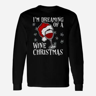 Christmas Wine Dreaming Of A Wine Christmas Santa Long Sleeve T-Shirt - Seseable