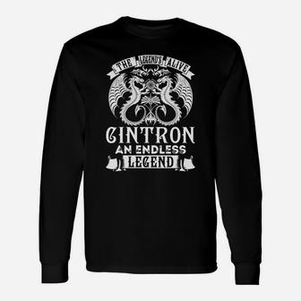 Cintron Shirts Legend Is Alive Cintron An Endless Legend Name Shirts Long Sleeve T-Shirt - Seseable