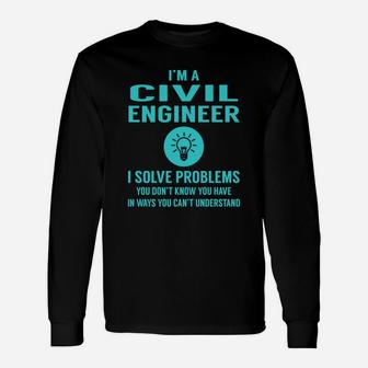 Civil Engineer I Solve Problem Job Title Shirts Long Sleeve T-Shirt - Seseable