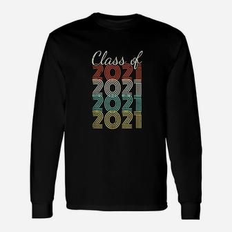Class Of 2021 Graduation Retro First Day Of School Long Sleeve T-Shirt - Seseable