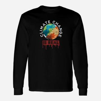 Climate Change Is Real Planet B Earth Day Long Sleeve T-Shirt - Seseable