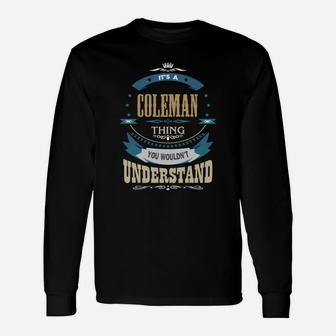 Coleman, It's A Coleman Thing Long Sleeve T-Shirt - Seseable