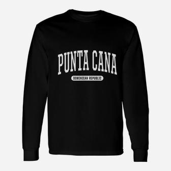 College Style Punta Cana Dominican Republic Long Sleeve T-Shirt - Seseable