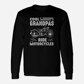Cool Grandpas Ride Motorcycles Grand Father Biker Long Sleeve T-Shirt - Seseable