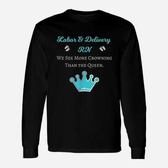 Cool Labor And Delivery Nurse Rn Long Sleeve T-Shirt - Seseable