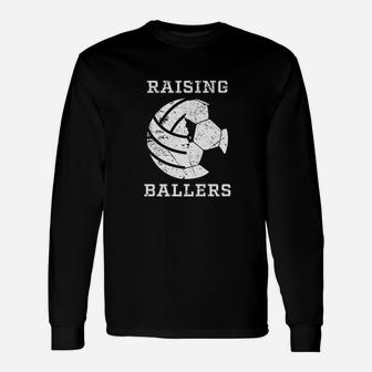 Cool Raising Ballers Men Soccer Volleyball Dad Long Sleeve T-Shirt - Seseable