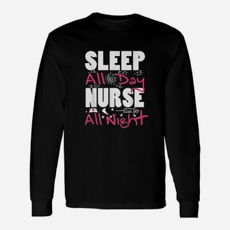 Cool Sleep All Day Nurse All Night Rn Night Shift Nurse Long Sleeve T-Shirt - Seseable
