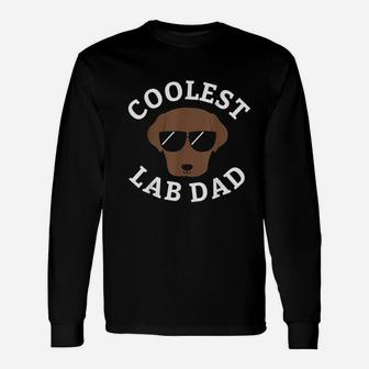 Coolest Chocolate Lab Dad For Labrador Retriever Dads Long Sleeve T-Shirt - Seseable