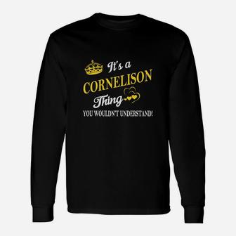 Cornelison Shirts It's A Cornelison Thing You Wouldn't Understand Name Shirts Long Sleeve T-Shirt - Seseable