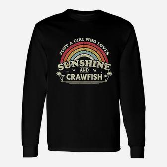 Crawfish Just A Girl Who Loves Sunshine And Crawfish Long Sleeve T-Shirt - Seseable