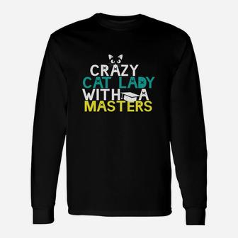 Crazy Cat Lady Masters Degree Graduation Long Sleeve T-Shirt | Seseable UK