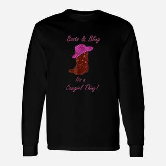 Cute Boots And Bling It Is A Cowgirl Thing Long Sleeve T-Shirt - Seseable